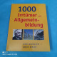 Christa Pöppelmann - 1000 Irrtümer Der Allgemeinbildung - Ohne Zuordnung