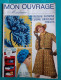 MON OUVRAGE MADAME N° 253 Octobre 1969 - Broderie / Patrons / Cuisine / Bricolage / Tricots - Fashion