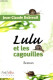 Lulu Et Les Cagouilles - Roman - Dédicace De L'auteur. - Dubreuil Jean-Claude - 2005 - Livres Dédicacés