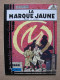 EP JACOBS - BLAKE & MORTIMER - LA MARQUE JAUNE - LOMBARD (1982) - Blake & Mortimer