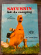 SATURNIN Fait Du Camping JEAN TOURANE  ORTF N° 28 En EO De 1966 Deux Coqs D'or  Livre Cartonnée - Spirou Et Fantasio