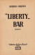 Très Ancien Ouvrage De Georges Simenon : "Liberty" Bar (Arthème Fayard, 1931) - Simenon