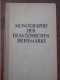 Wilhelm Hofinger: Monographie Der Französischen Briefmarke Band 1 - Philatelie Und Postgeschichte