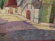 Delcampe - Tableau Bourges " La Grange Des Dimes " Signé Robert Montigny 1929 Pointillisme Fauvisme - Oelbilder