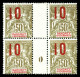 * N°41, 10c Sur 50c Bistre Et Rouge, Bloc De Quatre Millésime '0' (1ex**), Tirage 9 Exemplaires, Seul Millésime Connu En - Unused Stamps