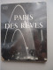 PHOTOS Editions Clairefontaine Lausanne - Izis Bidermanas - Paris Des Rêves -1950 - Art