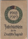 Deutscher Schulverein - Jahrbüchlein 1918/19 Für Die Deutsche Jugend - Kronieken & Jaarboeken