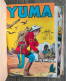 Bd Très Très Rare ALBUM Reliure YUMA  N° 19 Avec N° 73.75 Et 76  LUG 1968 Le Petit Ranger TEX WILLER Et ZAGOR N° 2 - Lug & Semic