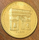 75008 PARIS ARC DE TRIOMPHE MDP 2013 MÉDAILLE SOUVENIR MONNAIE DE PARIS JETON TOURISTIQUE MEDALS COINS TOKENS - 2013