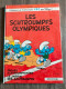 BD N° 11 LES SCHTROUMPFS OLYMPIQUES Pâques Schtroumpfantes Le Jardin Des PEYO  TTBE EO  De 1983 - Bob Morane