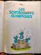 BD N° 11 LES SCHTROUMPFS OLYMPIQUES Pâques Schtroumpfantes Le Jardin Des PEYO  TTBE EO  De 1983 - Bob Morane