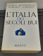 L'Italia Dei Secoli Bui Montanelli/Gervaso - Rizzoli 1966 - Geschiedenis, Biografie, Filosofie