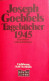 Rolf Hochhuth - Joseph Goebbels Tagebücher 1945 - 5. Zeit Der Weltkriege