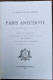 PARIS ANECDOTE Par Alexandre Privat D'Anglemont - Réédition Les Editions De Paris (1984) - Parijs