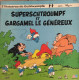 DOROTEE   HISTOIRE DE SCHTROUMPFS   LIVRE DISQUE  °° SUPERSCHTROUMPF ET GARGAMEL LE GENEREUX - Children
