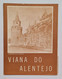 VIANA DO ALENTEJO - ROTEIRO TURÍSTICO - «Torreão Do Castelo» (Ed. Rotep Nº 123 -1970) - Livres Anciens