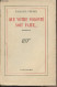 Que Votre Volonté Soit Faite... - Perrin Jacques - 1941 - Livres Dédicacés