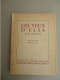 P. Seghers Editeurs - Aragon -Les Yeux D'Elsa - Collection Poésie 46 -1946 - Autores Franceses