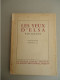 P. Seghers Editeurs - Aragon -Les Yeux D'Elsa - Collection Poésie 46 -1946 - Auteurs Français