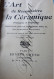 Guide L'Art La Céramique Reconnaître Bayard E.1924 Majolica  Faïence Porcelaine Grès Marques Monogrammes 207 Gravures - Encyclopédies