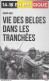 14-18 En Belgique. Vie Des Belges Dans Les Tranchées - War 1914-18