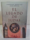 El Legado De Judas. Francesc Miralles Y Joan Bruna. MR Ediciones. 2010. 316 Pp. - Klassieke