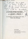 Entreprendre ... A Quel Prix ! Les Banques Marraines De La Crise, Mères Du Chômage - Dédicacé Par L'auteur. - Hans René - Livres Dédicacés