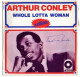 Arthur CONLEY : Whole Lotta Woman - ATCO 63 - Avec Languette - Soul - R&B