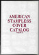 (LIV) - AMERICAN STAMPLESS COVER CATALOG (1700-1870) VOLUME I &II 4TH EDITION 1985-1987 - …-1845 Préphilatélie