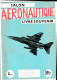 Livre Souvenir Trilingue ( GB / FR / D )  Des Salons AERONAUTIQUES - Hanovre, Paris, Farnborough .Aviation, Avion (B359) - Gran Bretaña