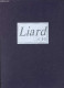 Liard N°2-3 - Première Partie + Seconde Partie + Troisieme Partie - Exemplaire N°1024/3500 Signé Par Jean Sabrier. - Sab - Livres Dédicacés
