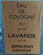 Eau De Cologne "Lavande" (Sélection Grasse) Flacon Plein - Non Classés