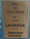 Eau De Cologne "Lavande" (Sélection Grasse) Flacon Plein - Unclassified