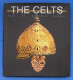 The Celts: History And Treasures Of An Ancient Civilization 2007 - Schone Kunsten