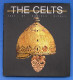 The Celts: History And Treasures Of An Ancient Civilization 2007 - Bellas Artes