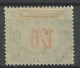 Hongrie - Hungary - Ungarn Taxe 1915-20 Y&T N°T45 - Michel N°P47 * - 120fi Chiffre - Strafport