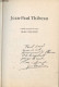 Comme Un Jeté De Textes (écrits 1969-1999) - Dédicacé Par L'auteur. - Thibeau Jean-Paul - 2000 - Livres Dédicacés