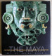 The Maya: History And Treasures Of An Ancient Civilization 2006 - Bellas Artes