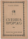 GUERRA DI POPOLO - FLAVIA STENO  1917 - MILANO F.LLI TREVES EDITORI - NUOVO - War 1914-18