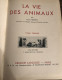 LA VIE DES ANIMAUX Par L. Bertin Professeur Musée Histoire Naturelle Tome 1 Larousse 1949 1036 Gravures 9 En Couleur - Encyclopédies