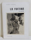 Delcampe - I116831 Michele Pricoco - La Fuitina (novelle) - Galatea Ed. 1973 - Tales & Short Stories