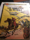 Buck Danny. Les Gangsters Du Pétrole.1Er édition Dupuis 1953. - Buck Danny