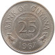 GUYANNA 25 CENTS 1967 TOP #s040 0259 - Guyana