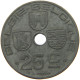 BELGIUM 25 CENTIMES 1946 #c072 0141 - 10 Centimes & 25 Centimes