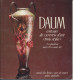 ARTS ET ANTIQUITES    DAUM 100 ANS DE VERRERIE  D' ART    EXPO 1979-1980. - Vases