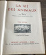 LA VIE DES ANIMAUX Par L. Bertin Professeur Musée Histoire Naturelle Tome 2 Larousse 1952 -  930 Gravures 8 En Couleur - Encyclopedieën