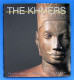 The Khmers: History And Treasures Of An Ancient Civilization 2007 - Fine Arts