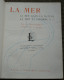 LA MER, LA MER DANS LA NATURE, LA MER ET L'HOMME, Par G. CLERC-RAMPAL, Editions LAROUSSE SD Vers 1920 - Encyclopedieën
