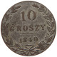 POLAND 10 GROSZY 1840 Nikolaus I. (1825-1855) #s001 0029 - Pologne