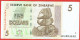 Zimbabwe - Billet De 5 Dollars - 2007 - P65 - Zimbabwe